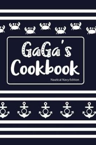 Cover of Gaga's Cookbook Nautical Navy Edition