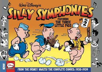 Book cover for Silly Symphonies Volume 2 The Complete Disney Classics 1935-1939