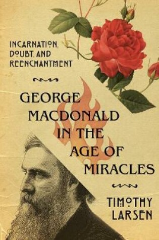 Cover of George MacDonald in the Age of Miracles