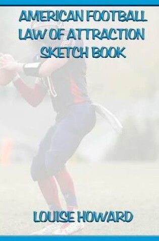 Cover of 'American Football' Themed Law of Attraction Sketch Book