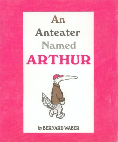 Book cover for An Anteater Named Arthur