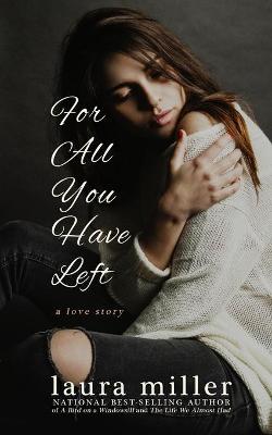 Book cover for For All You Have Left