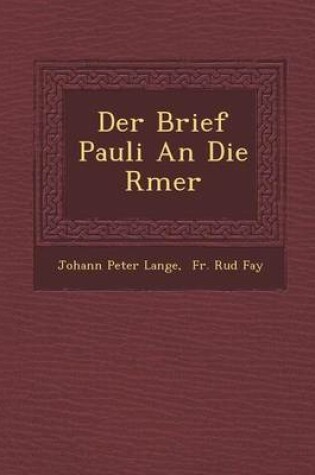 Cover of Der Brief Pauli an Die R Mer