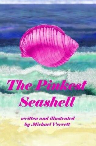 Cover of The Pinkest Seashell