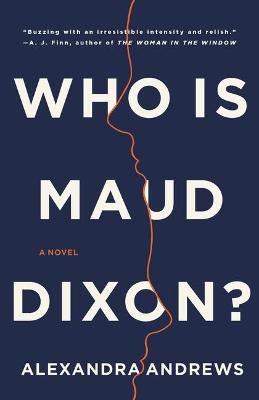 Book cover for Who Is Maud Dixon?