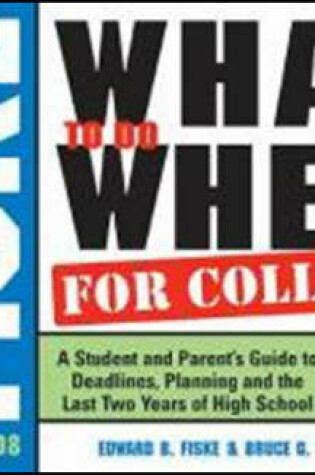 Cover of Fiske What to Do When for College, 2008-2009