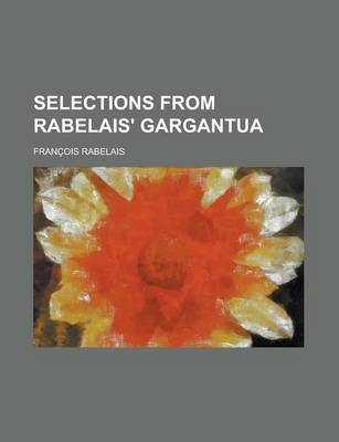 Book cover for Selections from Rabelais' Gargantua