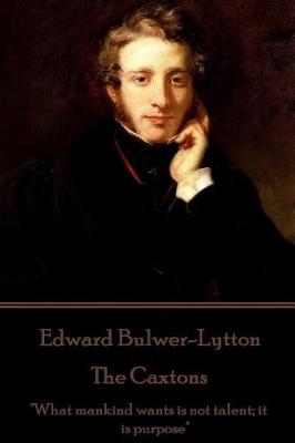 Book cover for Edward Bulwer-Lytton - The Caxtons