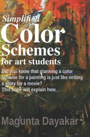 Cover of Simplified Color Schemes for Art Students