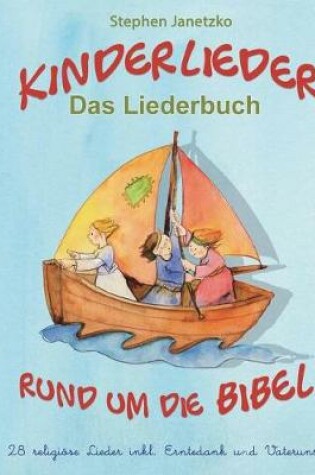 Cover of Kinderlieder rund um die Bibel - 28 religioese Lieder inkl. Erntedank und Vaterunser