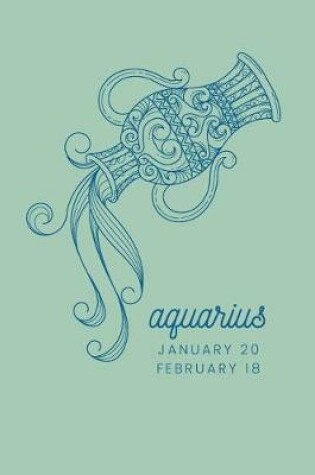 Cover of Aquarius - January 20 February 18