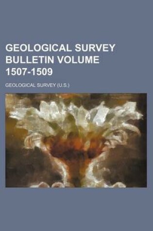 Cover of Geological Survey Bulletin Volume 1507-1509