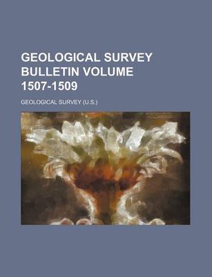 Book cover for Geological Survey Bulletin Volume 1507-1509