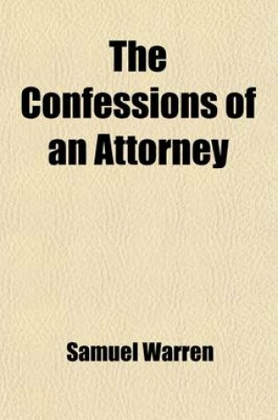 Cover of The Confessions of an Attorney