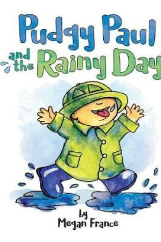 Cover of Pudgy Paul and the Rainy Day