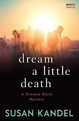 Book cover for Dream a Little Death