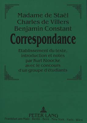 Book cover for Madame de Stael - Charles de Villers - Benjamin Constant: . Correspondance.