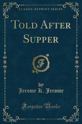 Book cover for Told After Supper (Classic Reprint)