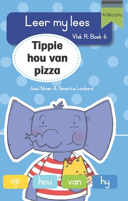 Cover of Leer my lees (Vlak R Boek 6): Tippie hou van pizza