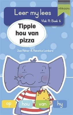 Book cover for Leer my lees (Vlak R Grootboek 6): Tippie hou van pizza