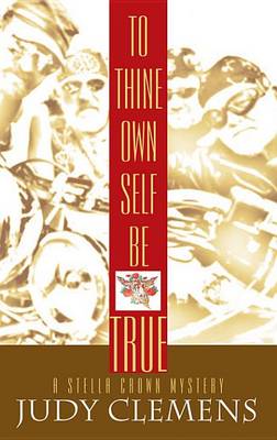 Book cover for To Thine Own Self Be True