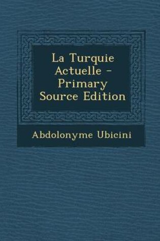 Cover of La Turquie Actuelle