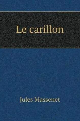 Cover of Le carillon