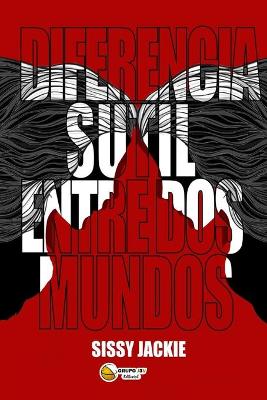 Book cover for Diferencia Sutil Entre DOS Mundos