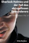 Book cover for Sherlock Holmes und der Fall des Skrupellosen Bewunderers