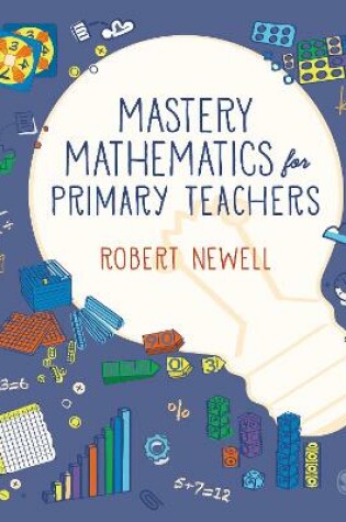 Cover of Mastery Mathematics for Primary Teachers
