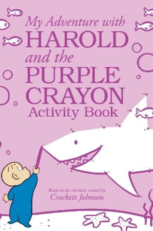 Cover of My Adventure with Harold and the Purple Crayon Activity Book