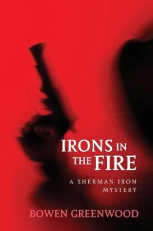 Cover of Irons in the Fire