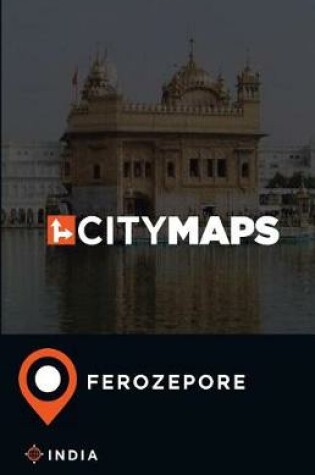 Cover of City Maps Ferozepore India