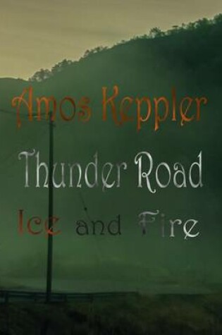 Cover of Thunder Road - Ice and Fire