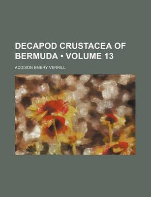 Book cover for Decapod Crustacea of Bermuda (Volume 13)