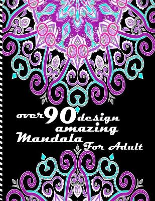 Book cover for over 90 design amazing mandala for adults