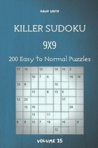 Cover of Killer Sudoku - 200 Easy to Normal Puzzles 9x9 vol.35