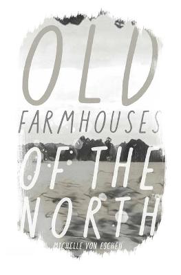 Book cover for Old Farmhouses of the North