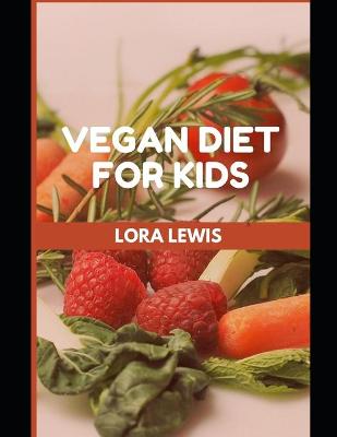 Book cover for Vegan Diet For Kids