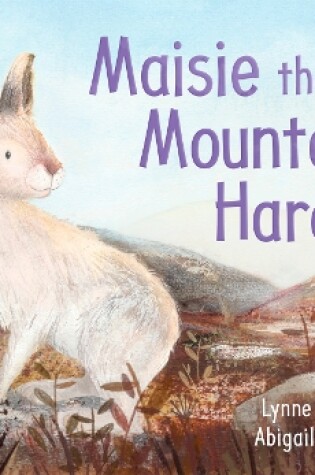 Cover of Maisie the Mountain Hare