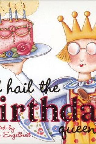 Cover of All Hail the Birthday Queen