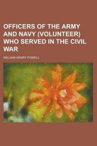 Cover of Officers of the Army and Navy (Volunteer) Who Served in the Civil War