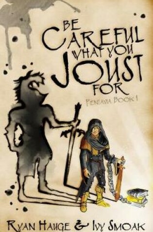 Cover of Be Careful What You Joust for