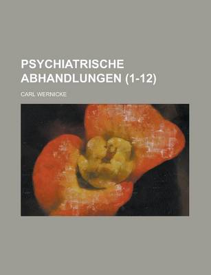 Book cover for Psychiatrische Abhandlungen (1-12)