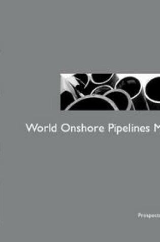 Cover of World Onshore Pipelines Market Forecast 2017-2021