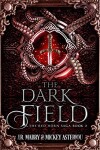 Book cover for The Dark Field