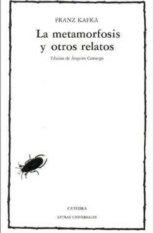Cover of La Metamorfosis y Otros Relatos