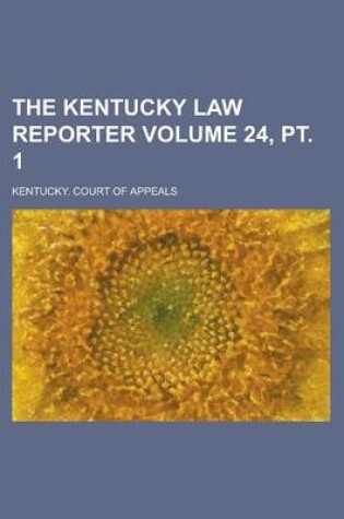 Cover of The Kentucky Law Reporter Volume 24, PT. 1