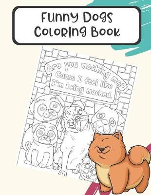 Book cover for Funny Dogs Coloring Book