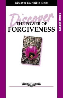 Book cover for Discover the Power of Forgiveness Study Guide